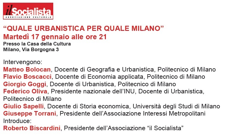 MARTEDI’ 17 GENNAIO A MILANO, QUALE URBANISTICA PER QUALE MILANO